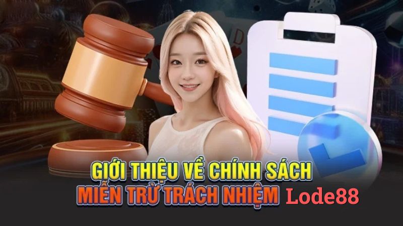Các chính sách miễn trừ trách nhiệm đóng vai trò quan trọng để tối ưu nhà cái