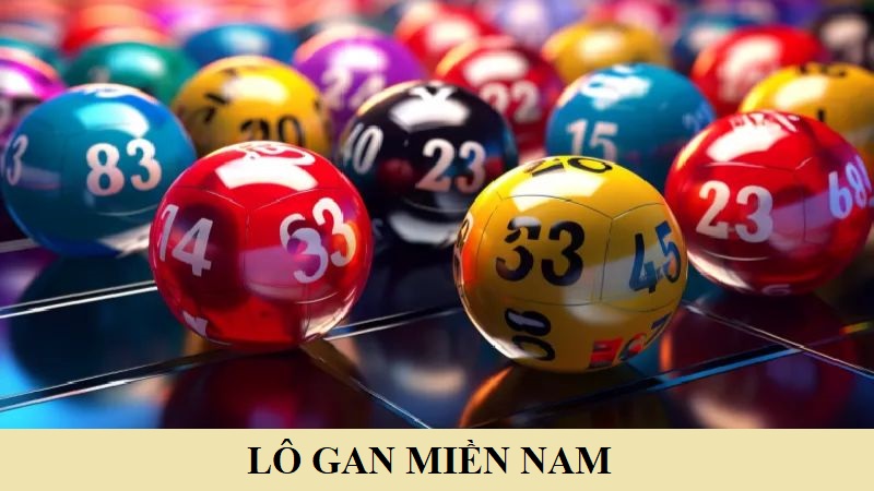 Lô gan miền Nam - Cách bắt hiệu quả, tăng tỷ lệ thắng