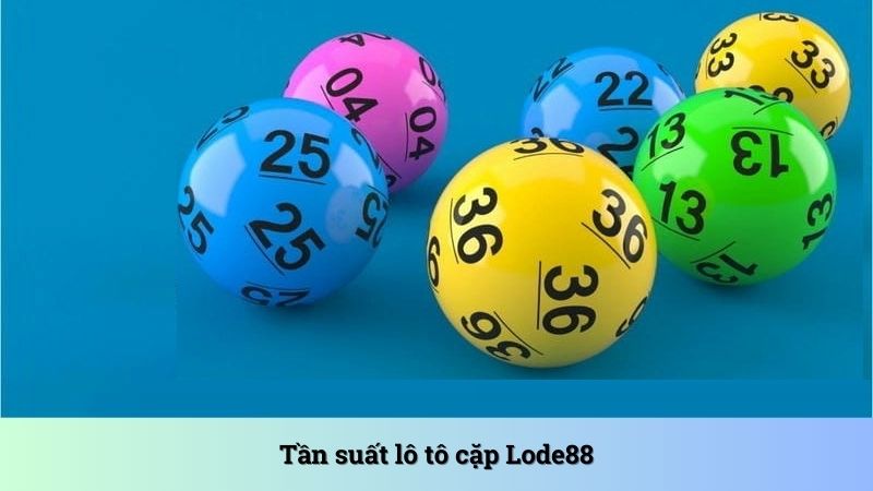 Tần suất lô tô cặp: Những phương pháp thống kê chuẩn xác